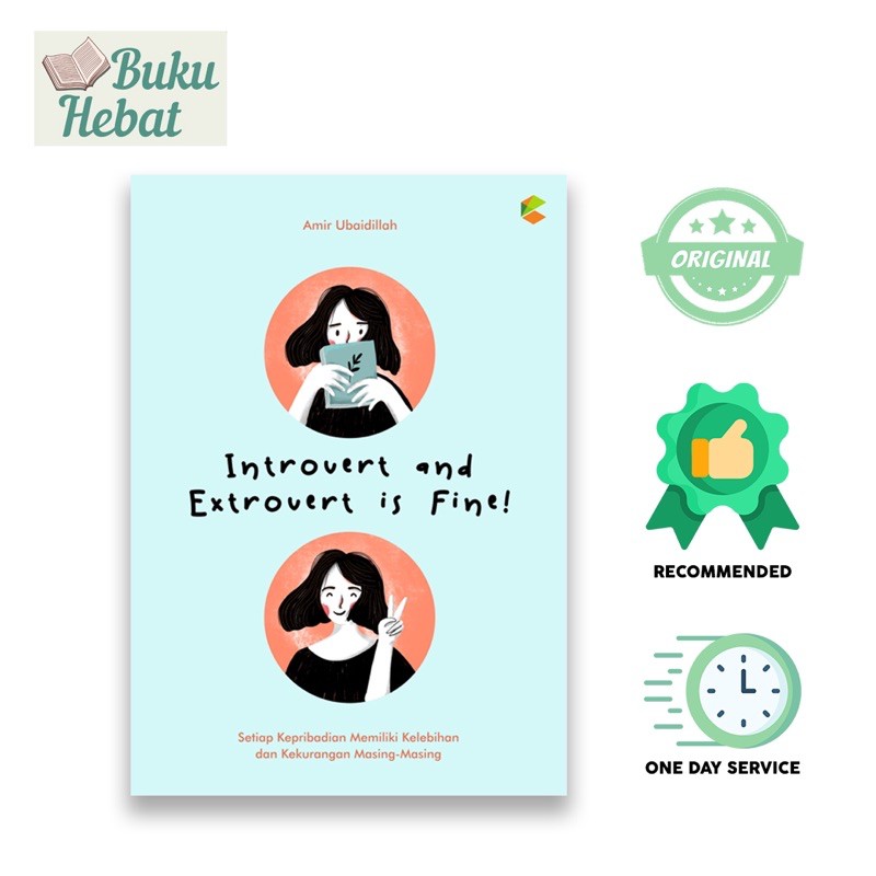 Buku Psikologi Introvert and Extrovert is Fine! Setiap kepribadian memiliki kelebihan dan kekurangan