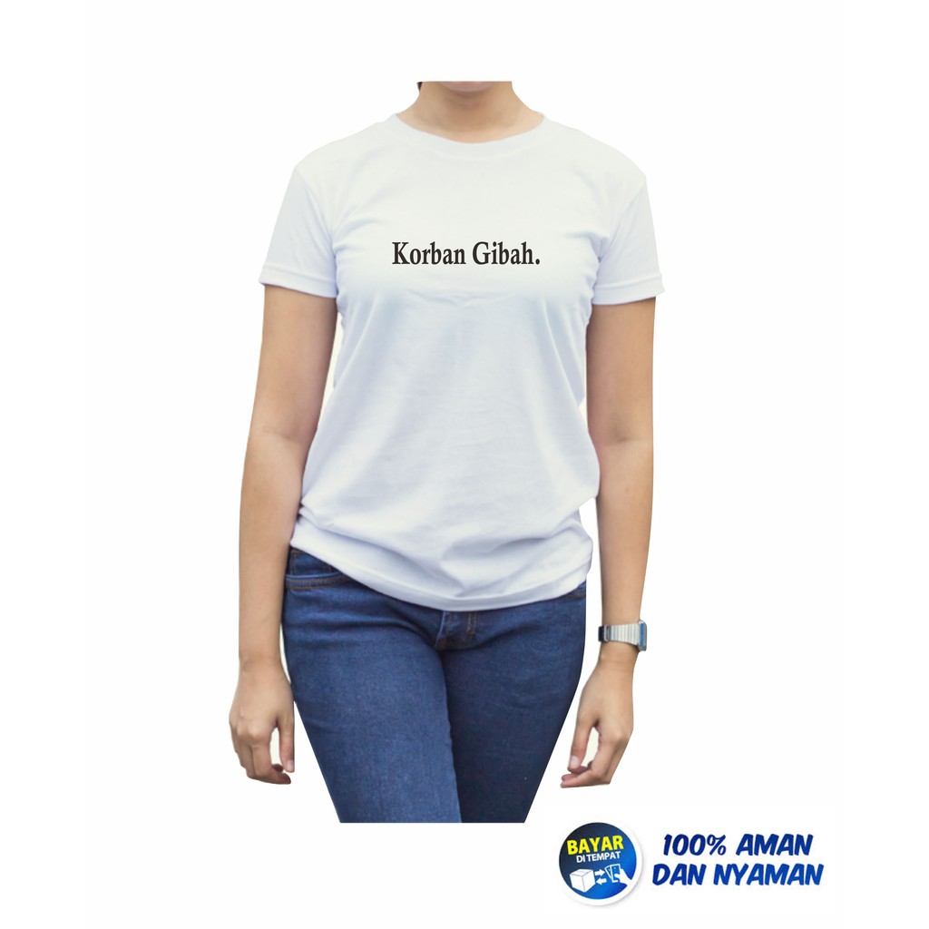 Verovi28 Kaos Expresi / Kaos kata / Kaos tulisan / Kaos wanita / Kaos Kekinian /KORBAN GIBAH