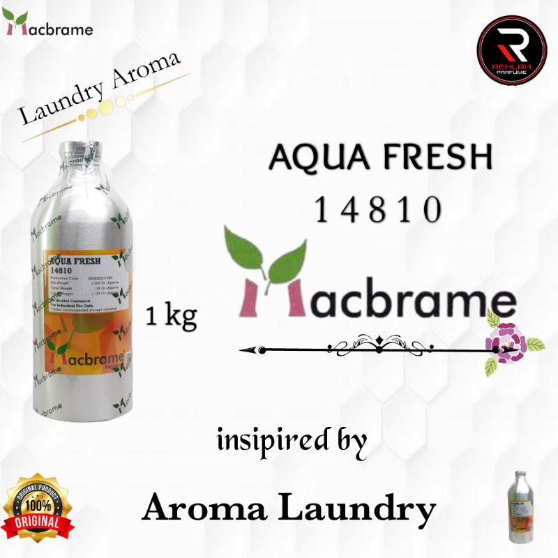 AQUA FRESH BY MACBRAME BIBIT PARFUM INSPIRASI AROMA PARFUM LAUNDRY.KEMASAN SEGEL 1KG