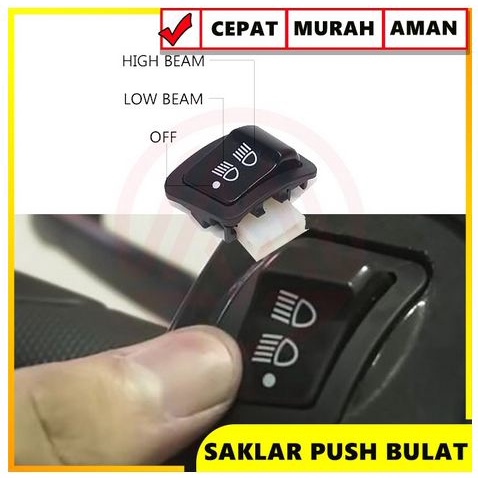 SAKLAR DIM motor tombol SAKLAR HIGH LOW ON OFF lampu jauh MOTOR 3 MODE UNIVERSAL push