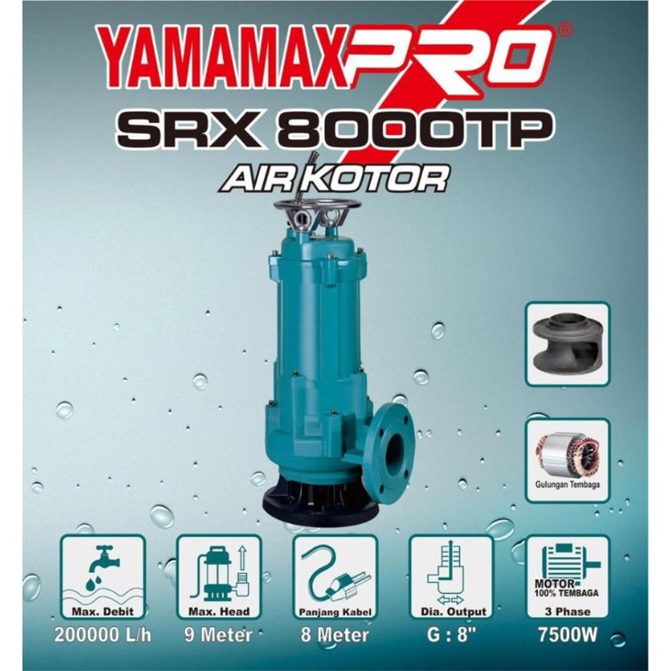 YAMAMAX PRO SRX 8000 TP pompa celup submersible air kotor 8inch