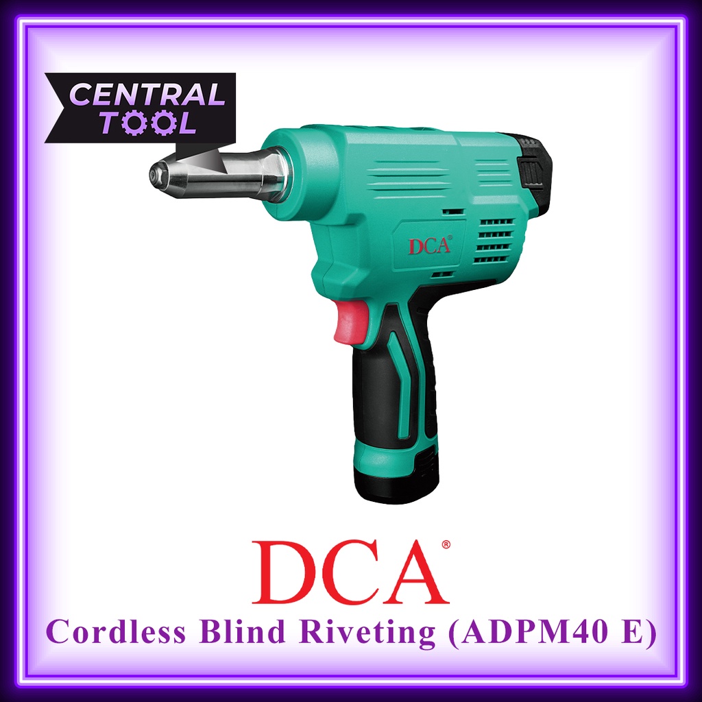 Jual Mesin Rivet Baterai DCA ADPM40E Cordless Blind Riveting Gun ADPM40