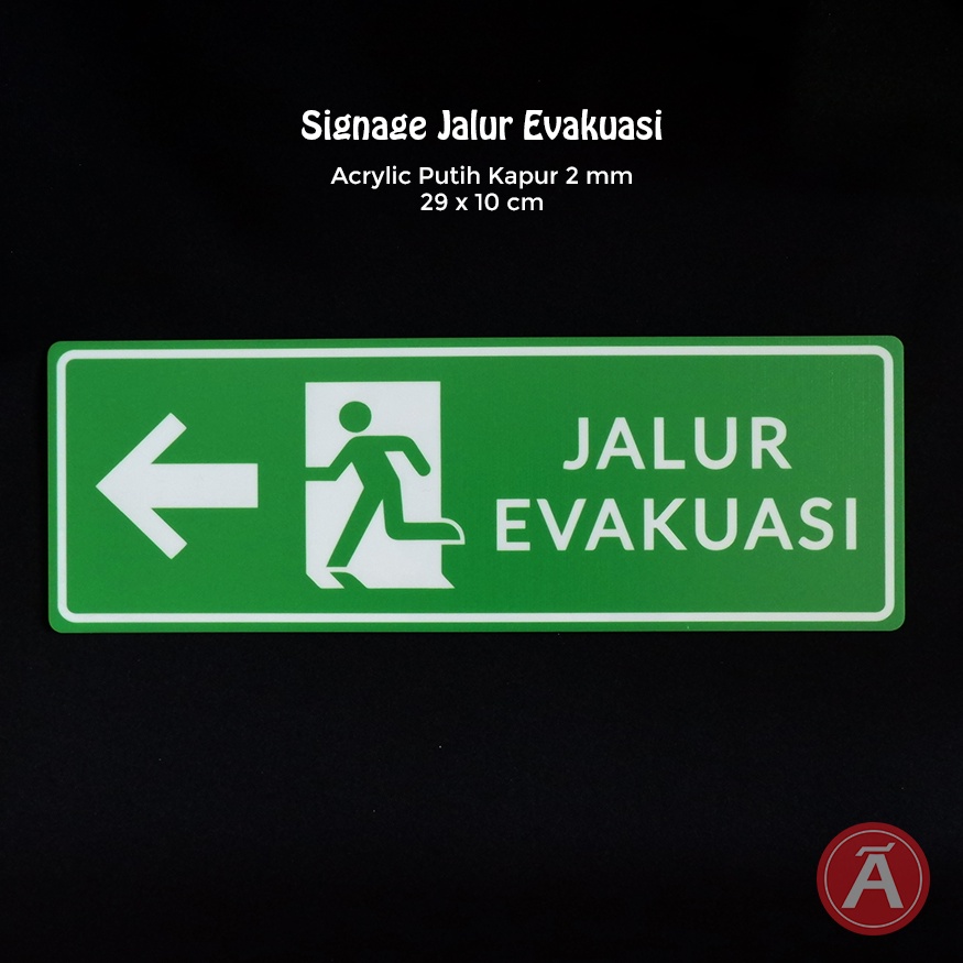 

Sign JALUR EVAKUASI D