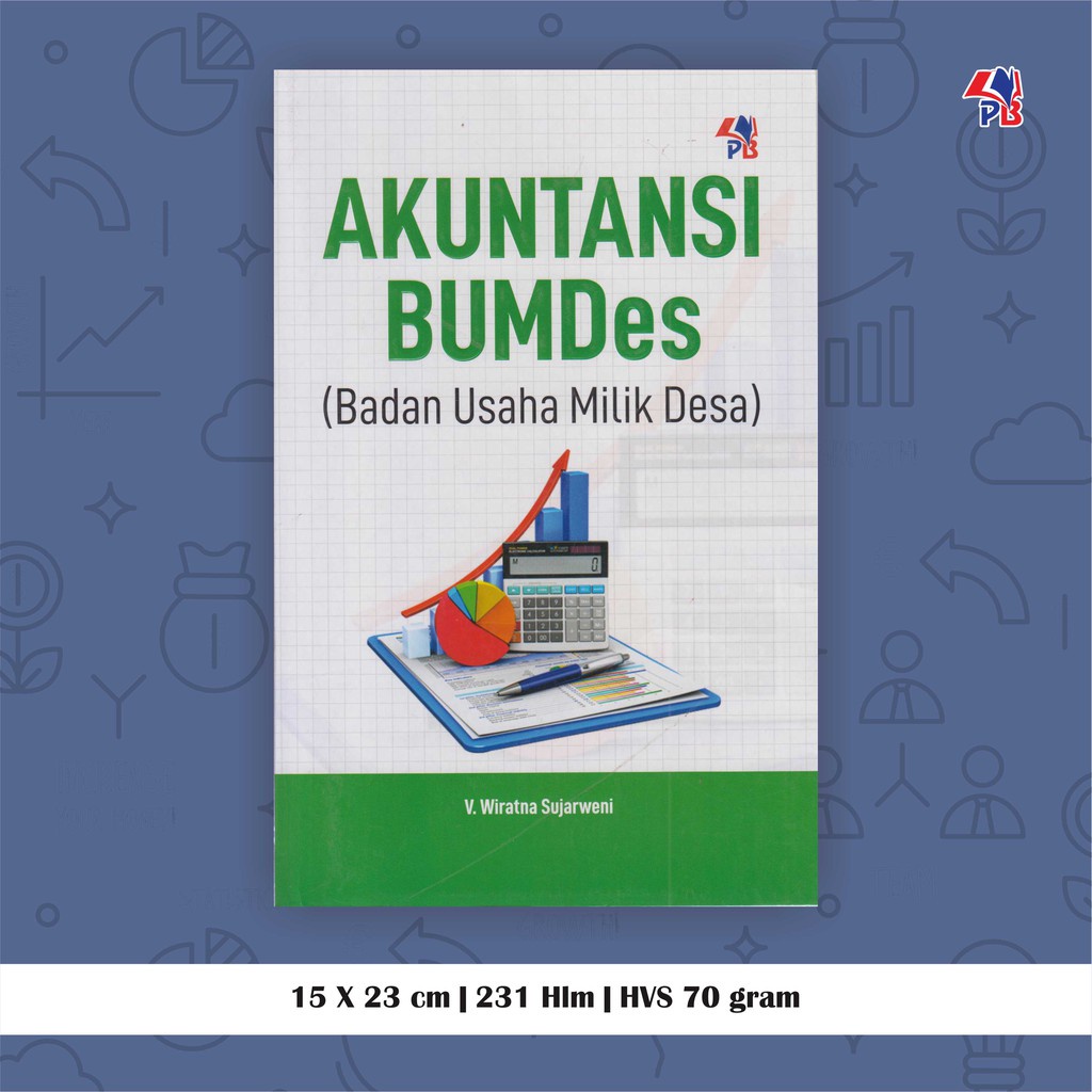 Buku Akuntansi BUMDes ORI - Buku Badan Usaha Milik Desa Wiratna Sujarweni Pustaka Baru 2019-2