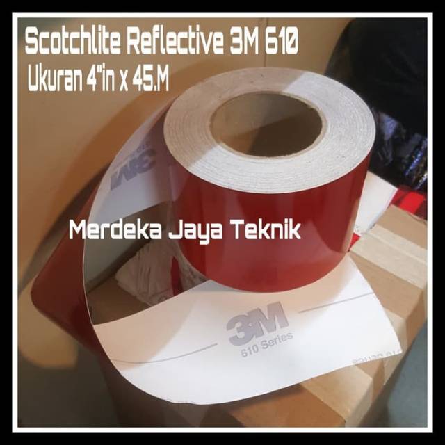 

Scotchlite 3M 610 Stiker Reflective warna merah Ukuran 4"IN x 45 M isolasi Nyalah Di Mlm Hari