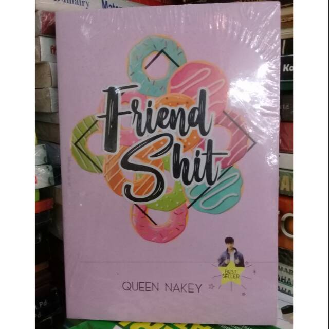 NOVEL FRIEND SHIT by QUEEN NAKEY