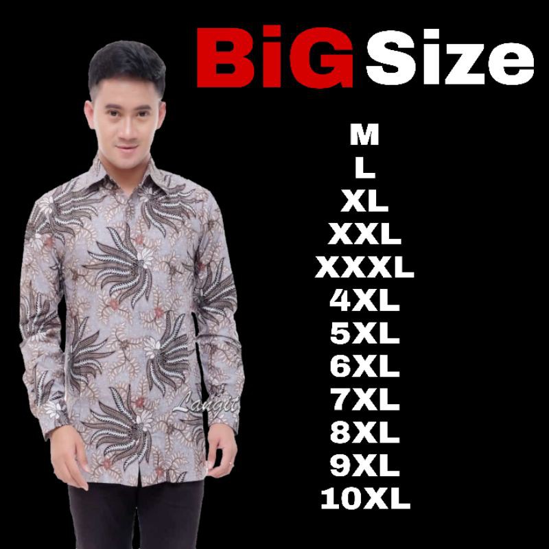 BATIK JUMBO BIG SIZE JUMBO M,L,XL,XXL,3XL,4XL,5XL,6XL,7XL,8XL,9XL;10xL