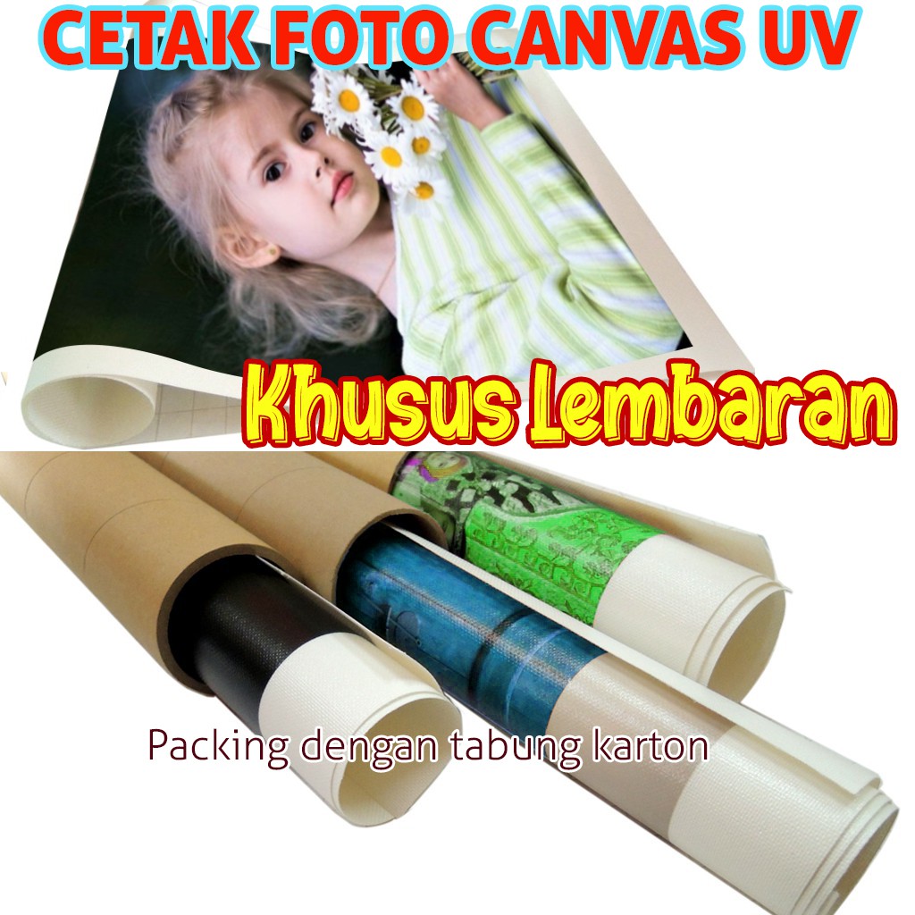 CETAK FOTO KANVAS/ CANVAS UV KHUSUS LEMBARAN (GULUNGAN)