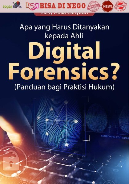 Buku Apa Yang Harus Ditanyakan Kepada Ahli Digital Forensics - HVS 70gr