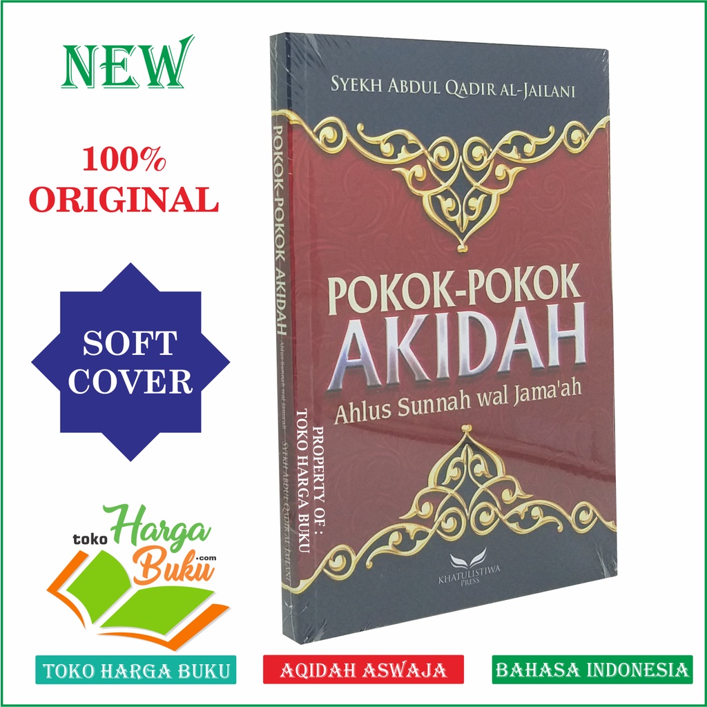 Pokok-Pokok Aqidah Ahlus Sunnah Wal Jamaah - Karya Abdul Qadir Al Jailani Penerbit Khatulistiwa