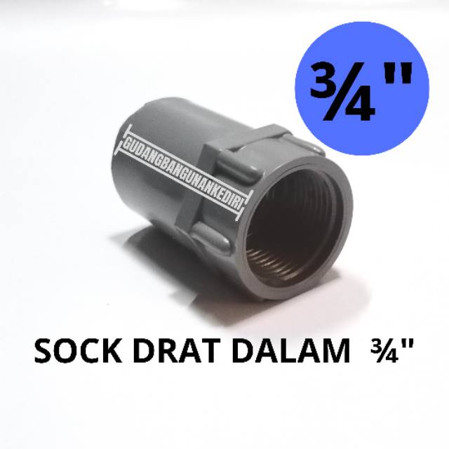 Sok drat dalam 3/4&quot; JAYA Faucet Socket 3/4&quot;  sock drat dalam 3/4&quot; Sambungan pipa PVC JAYA