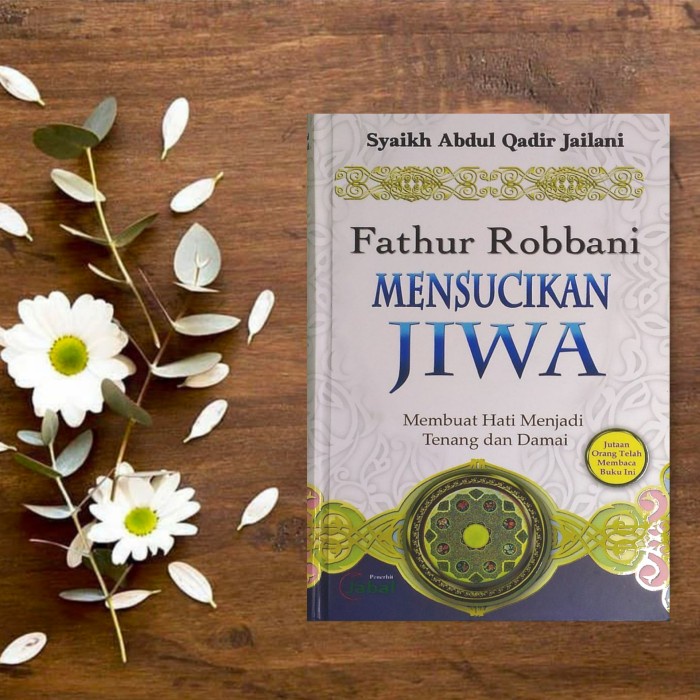 

Buku fathur robbani mensucikan jiwa agar hati tenang dan damai