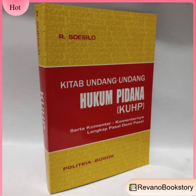 

KITAP UNDANG UNDANG HUKUM PIDANA BY R SOESILO