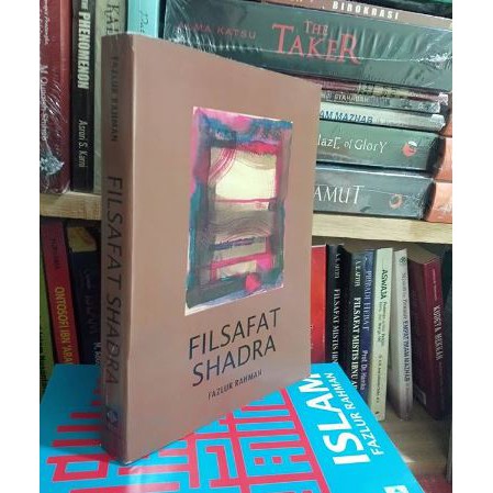 Buku FILSAFAT SHADRA - Fazlur Rahman