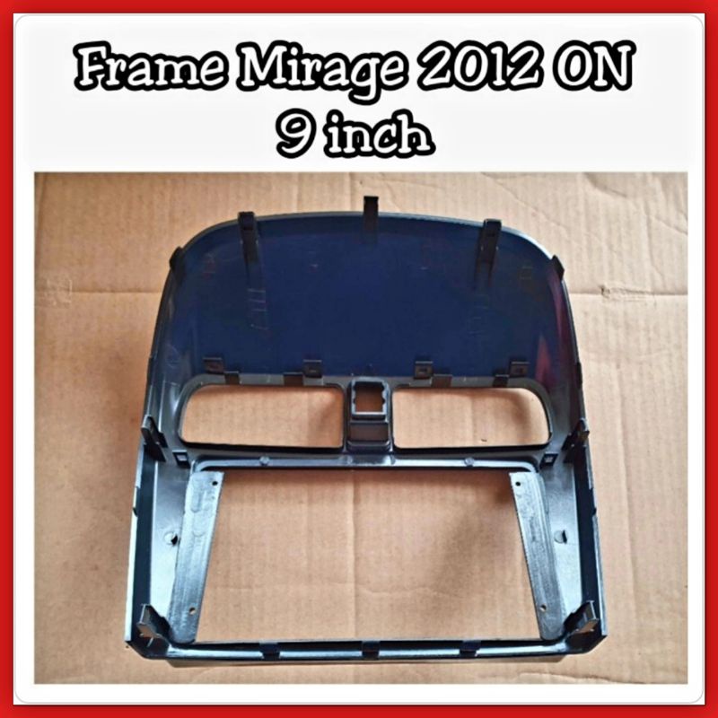 Frame Head Unit Mirage 2012 ON Layar 9 inch