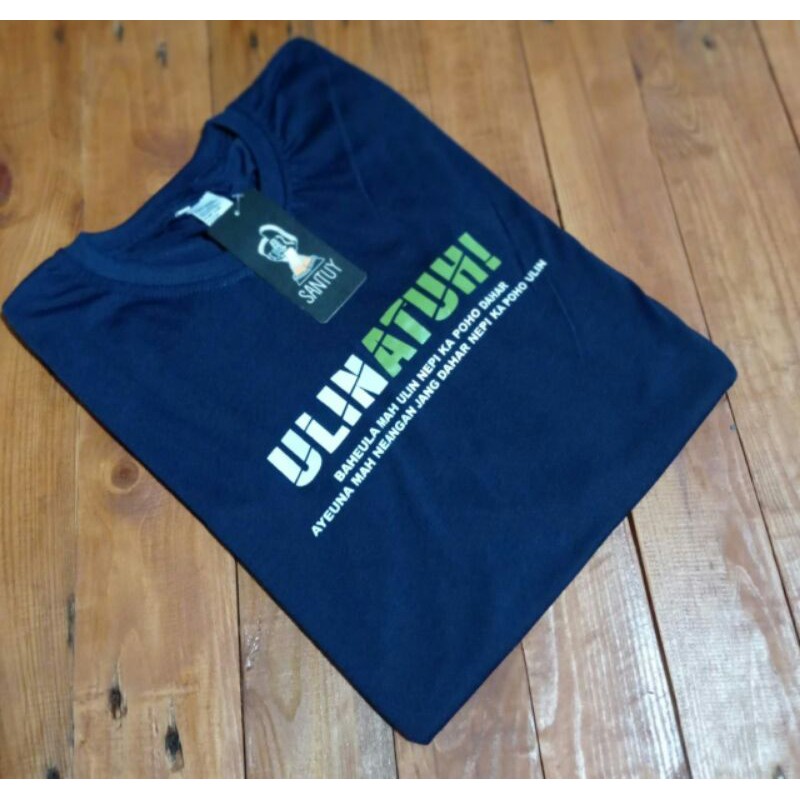 kaos distro Bandung kaos tulisan ulin atuh kaos kata-kata sunda unik