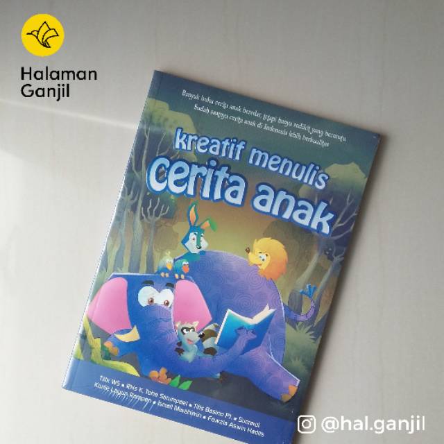 Kreatif Menulis Cerita Anak Panduan Menulis Cerita Anak yang Memikat