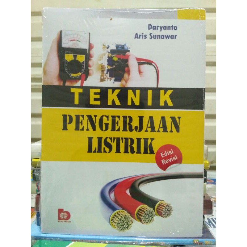 

Teknik Pengerjaan Listrik Edisi Revisi by Daryanto