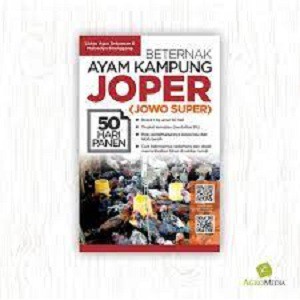 Beternak Ayam Kampung Joper (Jowo Super) / Agromedia