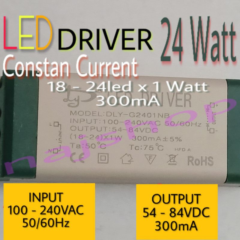 LED DRIVER HIGH POWER LED( 18 - 24 ) x 1 WATT LED HPL 300mA ARUS CONSTAN DLY-2401NB CASING PLASTIK