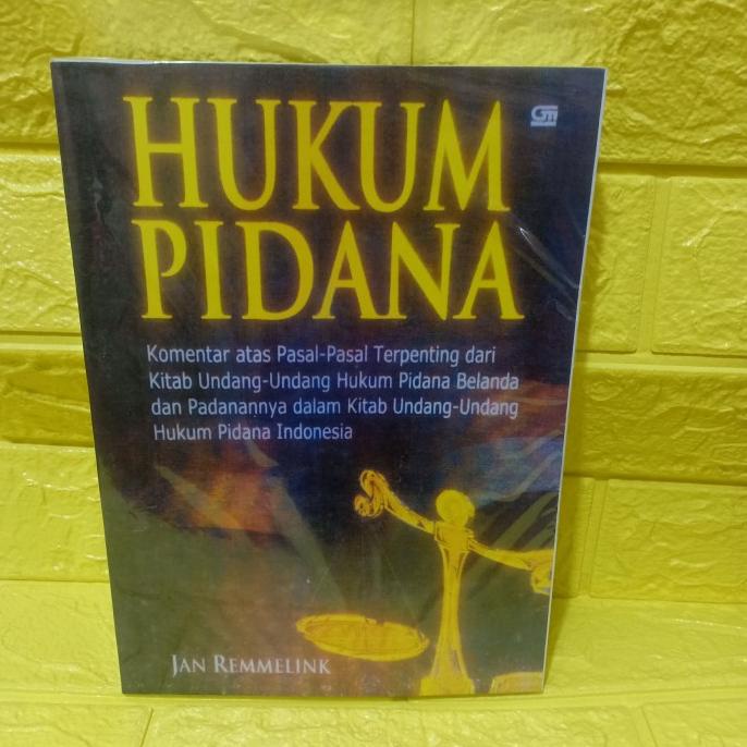 HUKUM PIDANA ( jan remmelink ) EKSLUSIF