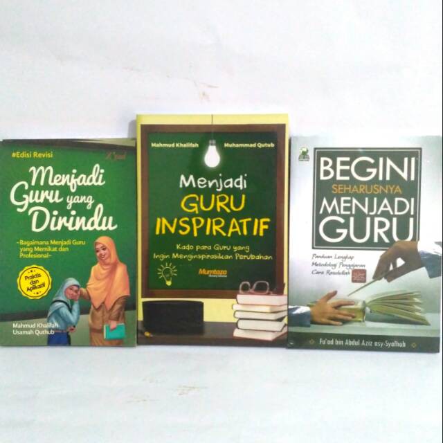 Paket Guru Beginilah Seharusnya Menjadi Guru Yang Dirindu Inspiratif  (OY)