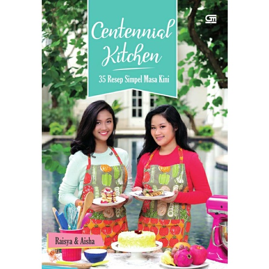 Buku Centennial Kitchen: 35 Resep Simpel Masa Kini - Gramedia Sale