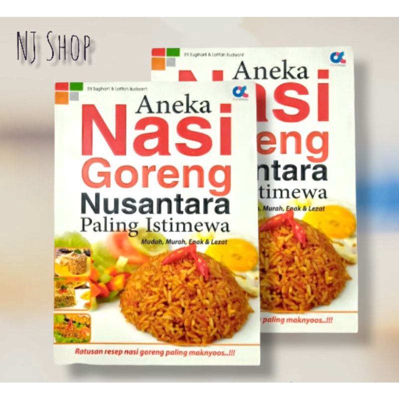 Jual Buku Original Aneka Nasi Goreng Nusantara Paling Istimewa Indonesia Shopee Indonesia