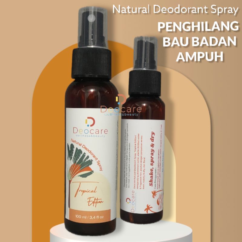 (TROPICAL EDITION) DEODORANT TAWAS SPRAY 100 ML DEOCARE PENGHILANG BAU BADAN ALAMI