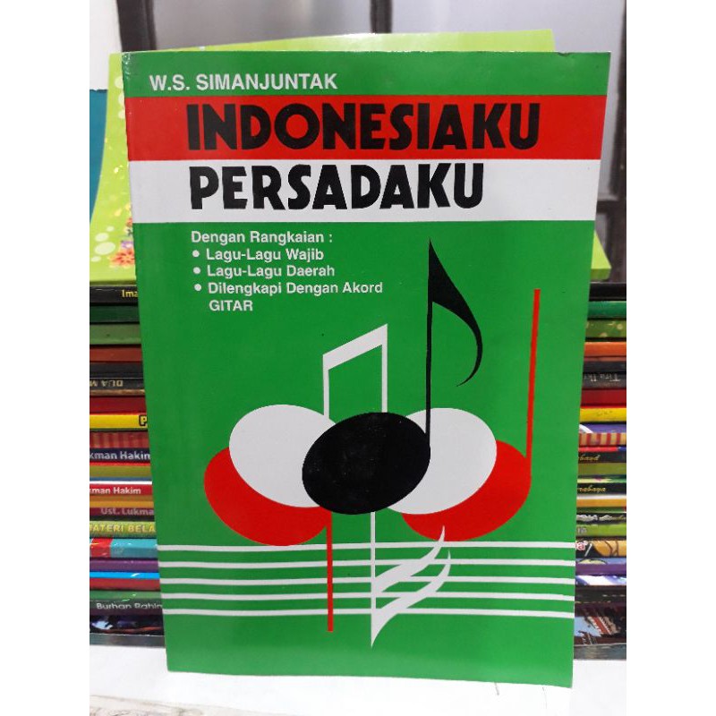 Indonesiaku persadaku lagu wajib dan lagu daerah dilengkapi dengan chord gitar