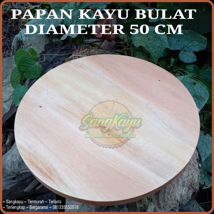 Papan kayu bulat 55 cm round wood board daun meja nampan tatakan kayu - AMPLAS HALUS, KAYU MAHONI