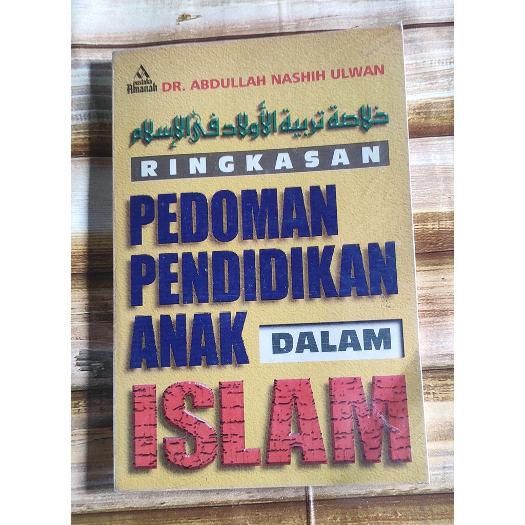 Ringkasan Pedoman Pendidikan Anak Dalam Islam (DR. Abdullah Nashih Ulwan)