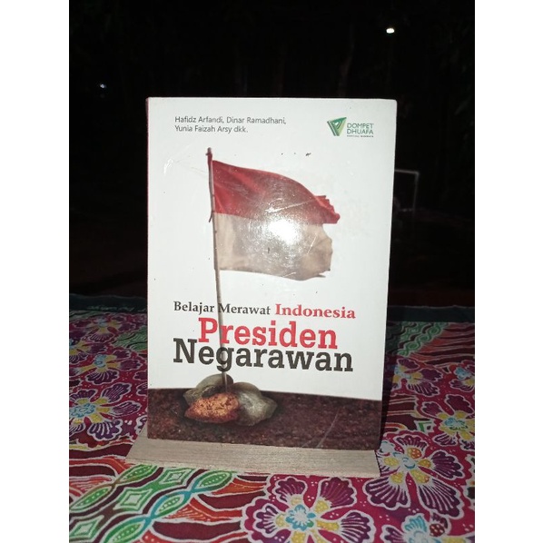 

BUKU BELAJAR MERAWAT INDONESIA PRESIDEN NEGARAWAN