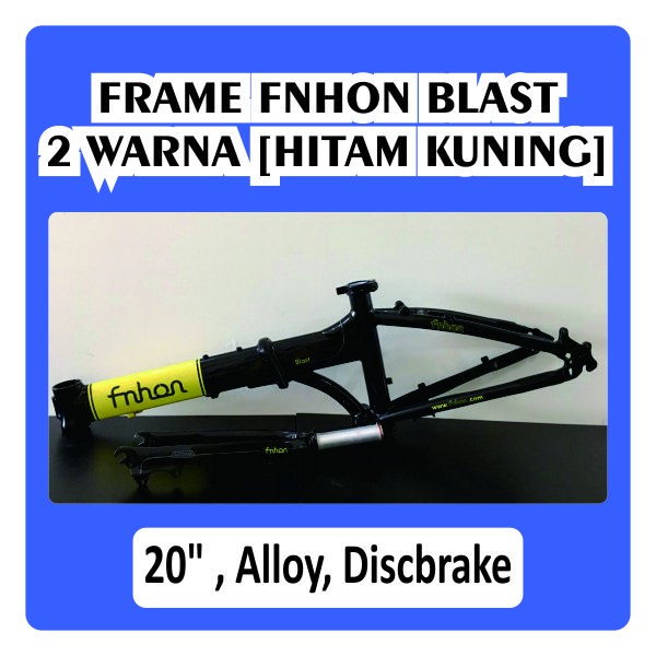 Frame Fnhon Blast 2 Warna Hitam Kuning Discbrake Monoblok Monoblock Limited Edition db Black Yellow