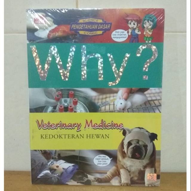 Why? Veterinary Medicine (Kedokteran Hewan)