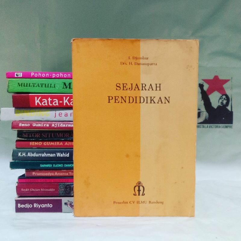 Sejarah Pendidikan by I. Djumhur & Danasuparta