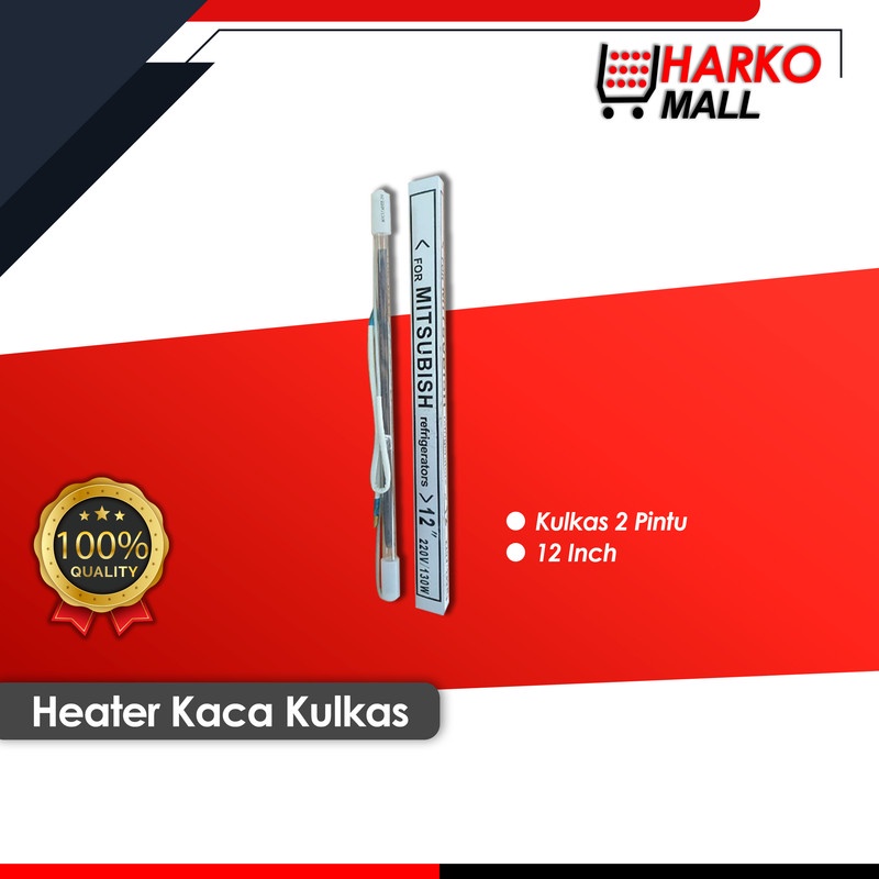 HEATER KACA KULKAS 2 PINTU 12 inc