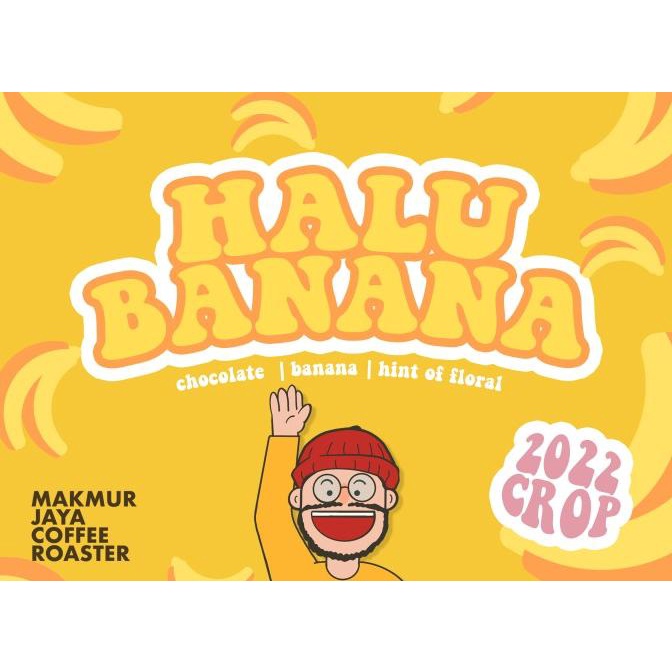 

HALU BANANA - MAKMUR JAYA COFFEE