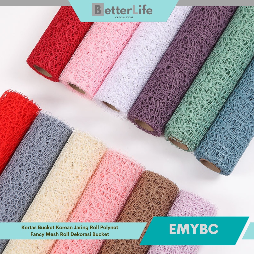 

Better Life - Kertas Bucket Korean Jaring Roll Polynet Fancy Mesh Roll Dekorasi Bucket EMYBC