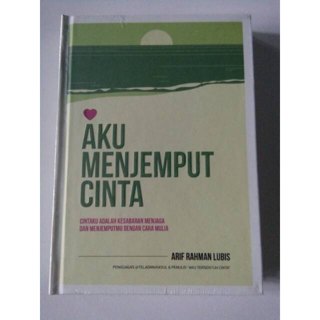 

Buku aku menjemput cinta # arif rahman lubis