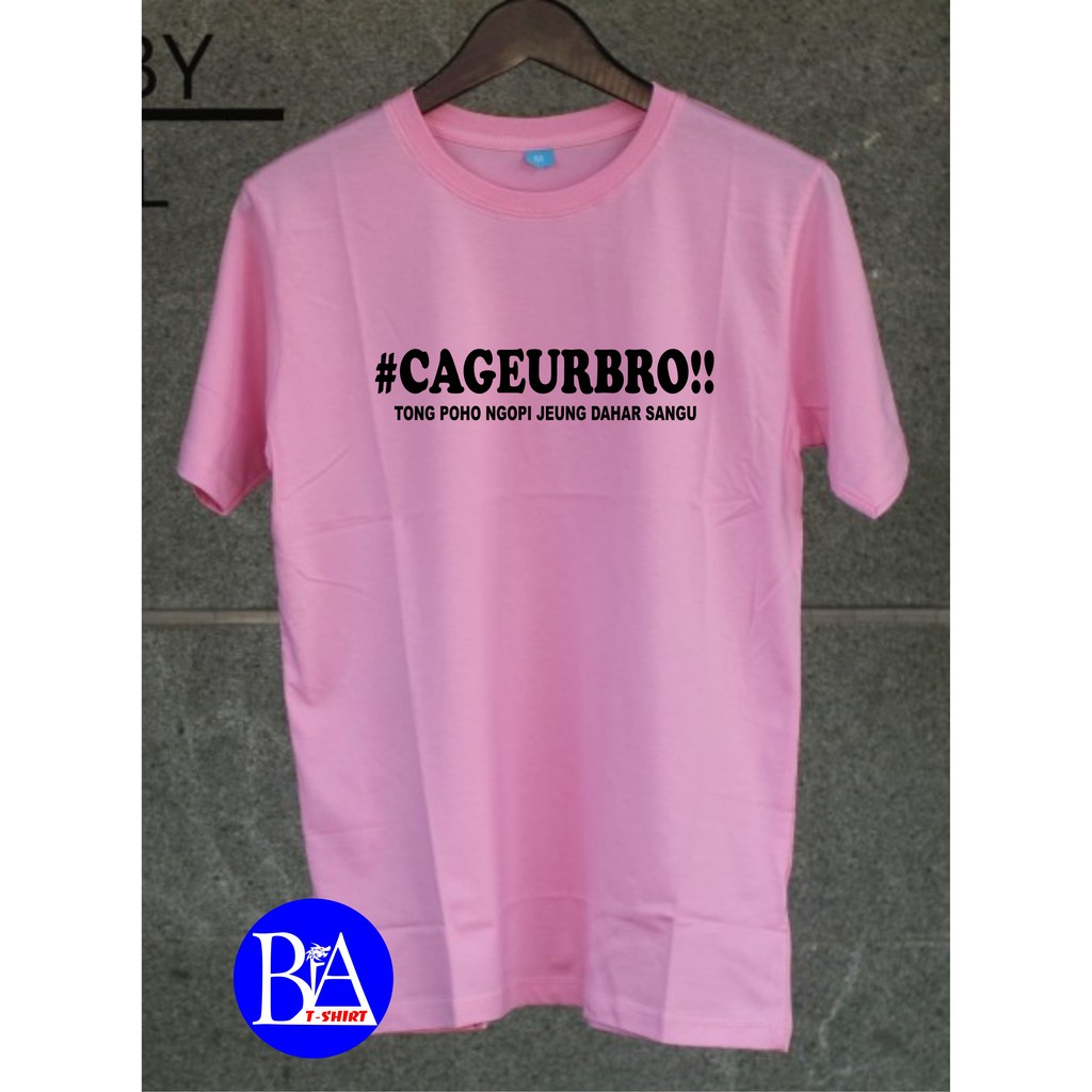 COD/KAOS CAGEUR BRO/KAOS EKSPRESI/KAOS HITS/KAOS TULISAN/KAOS BANDUNG/KAOS MURAH/KAOS DISTRO