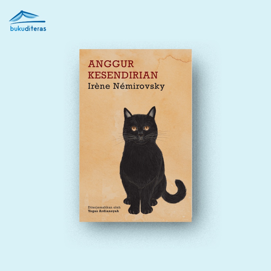 Anggur Kesendirian - Irène Némirovsky - Novel