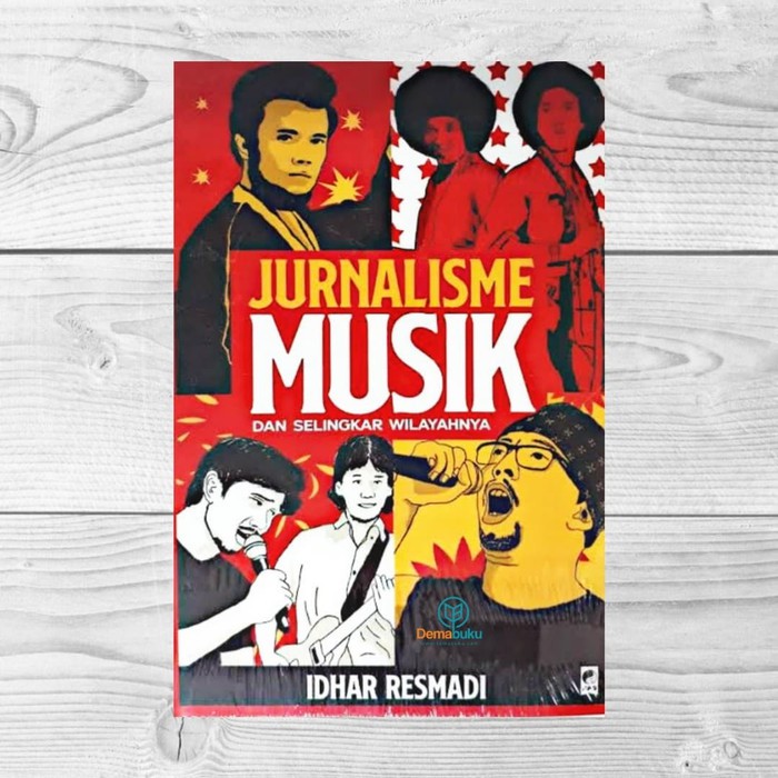 Buku Jurnalisme Musik dan Selingkar Wilayahnya - Idhar Resmadi