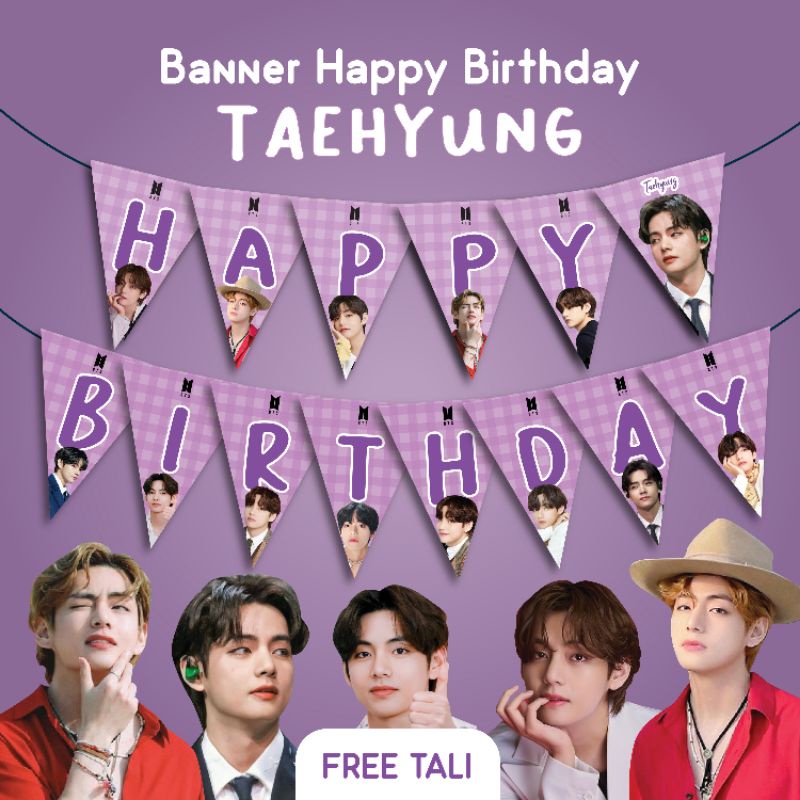 BANNER HBD TAEHYUNG BTS HAPPY BIRTHDAY ULTAH ULANG TAHUN KOREA KPOP HIASAN DINDING TIRAI BACKDROP DE