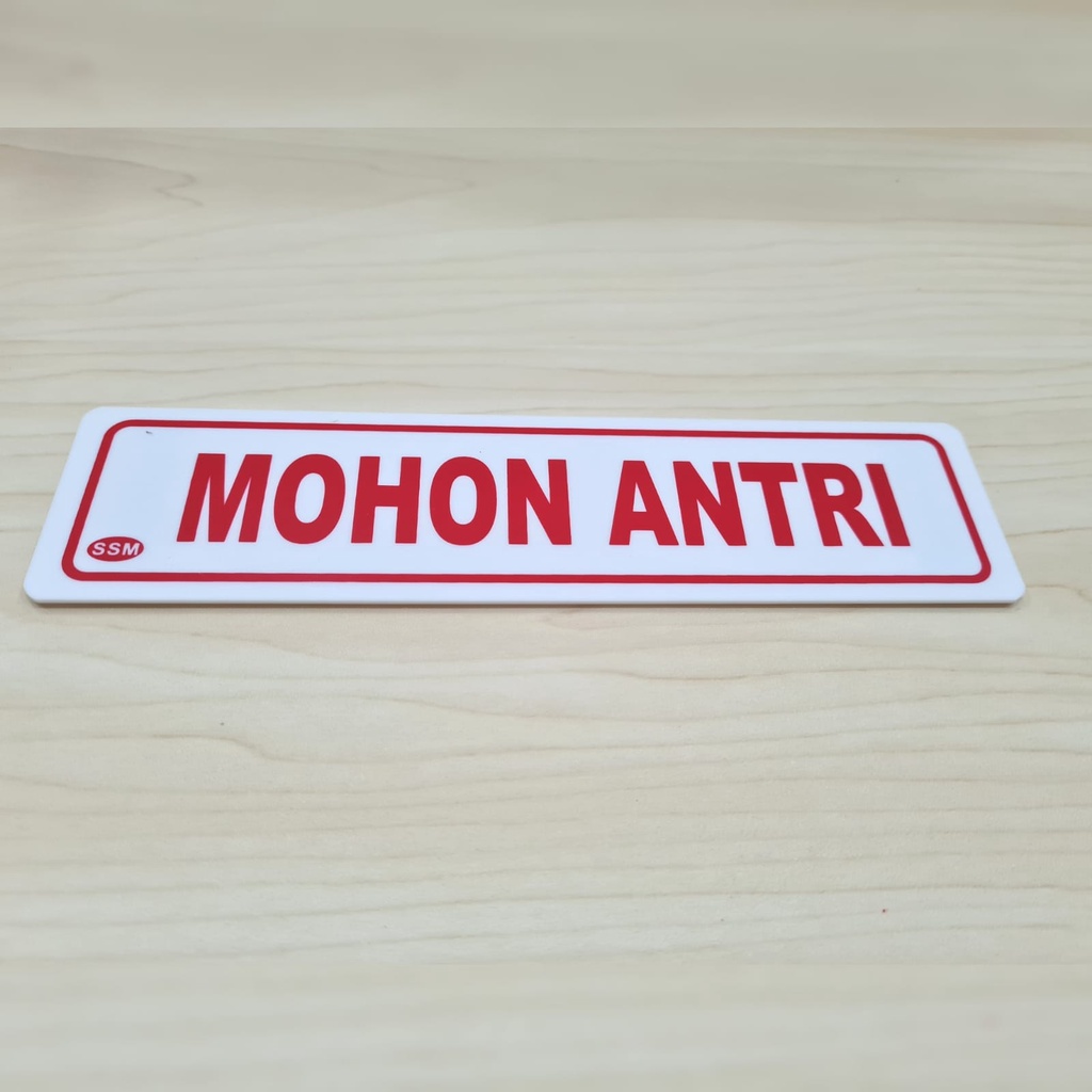 

Sign Board Akrilik KECIL MOHON ANTRI