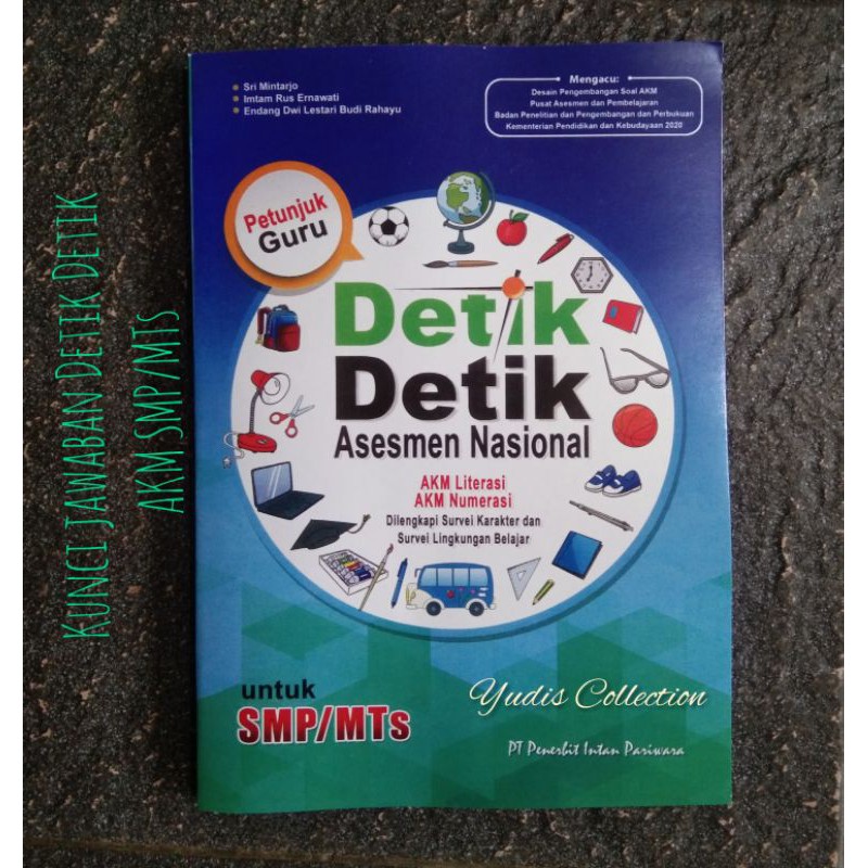 Buku Petunjuk Guru Kunci Jawaban Detik Detik AKM SMP/MTs Literasi & Numerasi INTAN PARIWARA