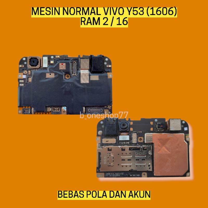 MESIN NORMAL VIVO Y53 1606 RAM 2/16 ORIGINAL 100% SEGEL 