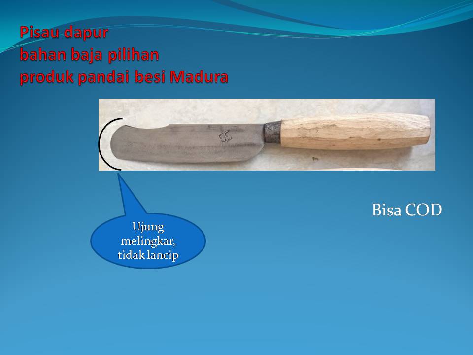 Pisau dapur asli Madura / pisau baja / pisau tajam / pisau tidak rucing.