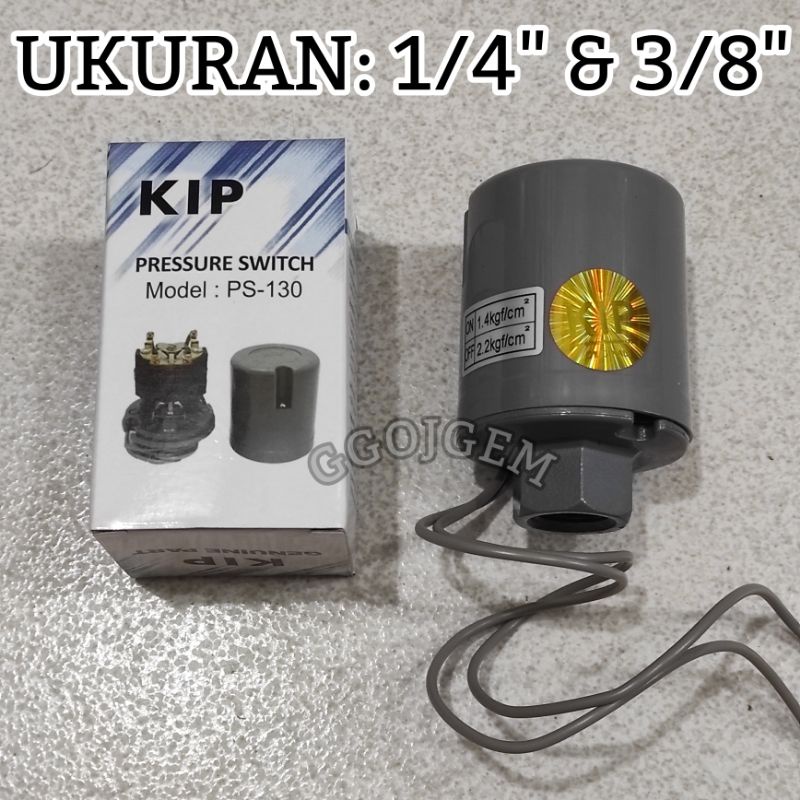 OTOMATIS KIP PS 130 ( 1/4&quot; 3/8&quot; ) inch (PRESSURE SWITCH LUBANG BESAR / KECIL) SPARE PART POMPA AIR / SPAREPART