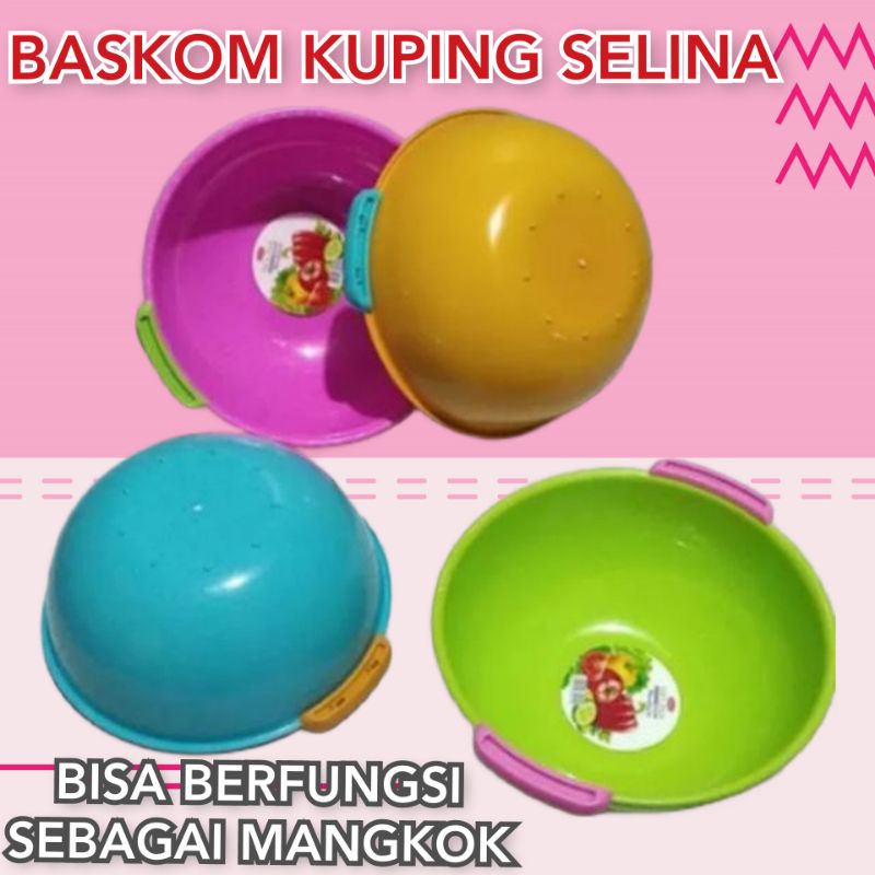 Baskom Plastik Murah Selina  Bowl Plastik Bak Baskom Sayur Buah Daging lauk Mangkok Murah Selina Mangkuk Kuping Bulat